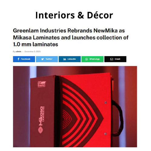 Greenlam Industries Rebrands NewMika as Mikasa Laminates & Launches New 1.0 mm Collection